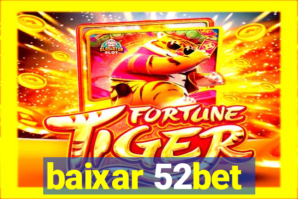 baixar 52bet